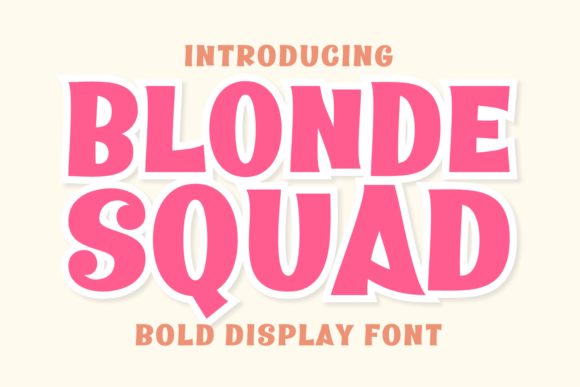 Blonde Squad: A Whimsical Font for Joyful Design Projects