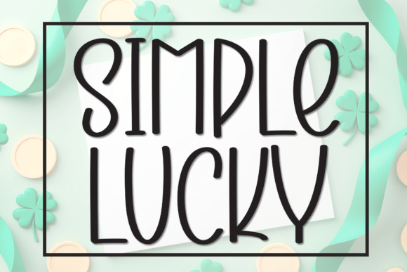 Simple Lucky: The Display Font Redefining Modern Casual Typography