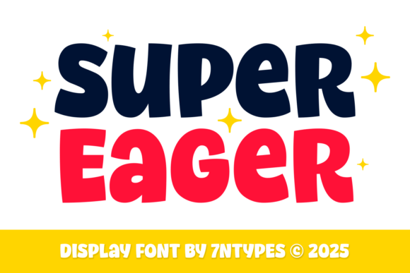 Super Eager: A Playful Font That Brings Energy to Design Projects