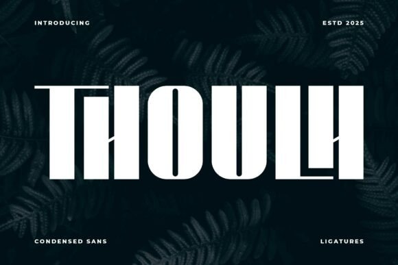 Thoulh: The Bold Display Font Redefining Modern Design Aesthetics